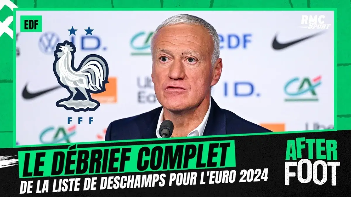 replay de Équipe de France : Le débrief complet de l'After Foot après la liste de Deschamps pour l'Euro 2024