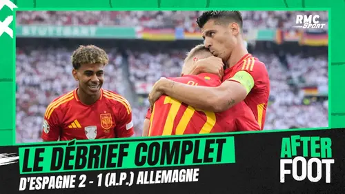 replay de Espagne 2-1 (a.p.) Allemagne : le débrief complet de l'after