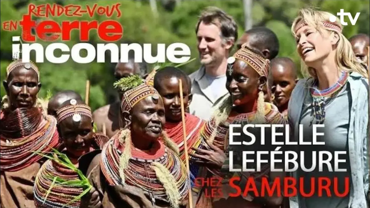 replay de Estelle Lefébure chez les Samburu - Rendez-vous en terre inconnue