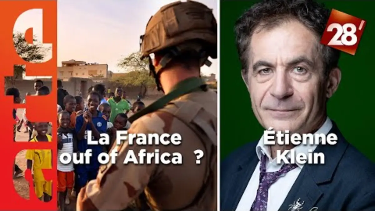 replay de Étienne Klein / La France et l’Afrique au bord de la rupture ? | 28 minutes | ARTE