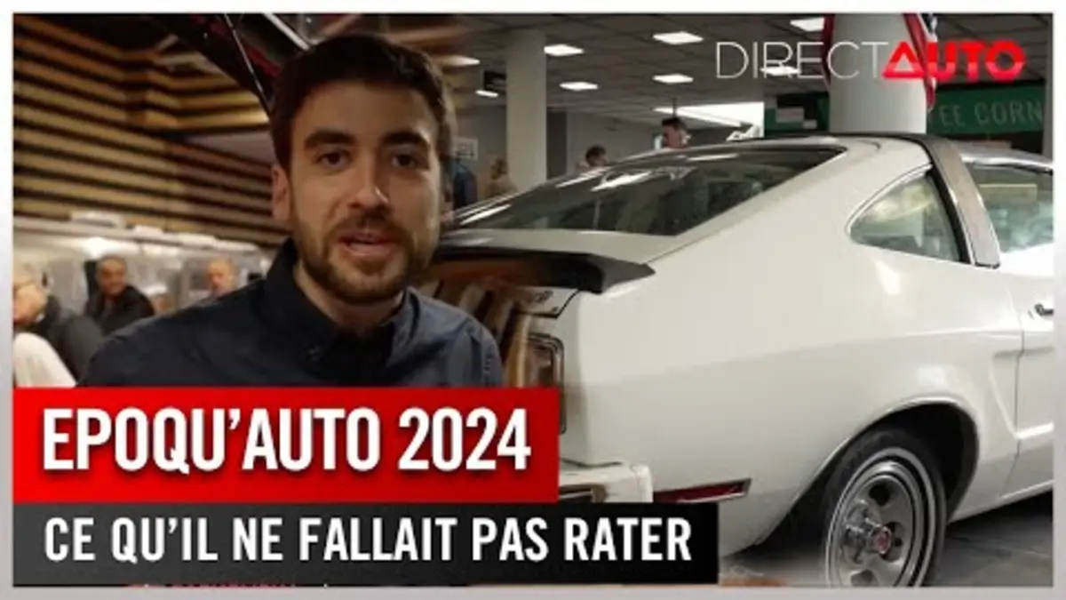 replay de Événement - Epoqu’Auto 2024 : ce qu’il ne fallait pas manquer !