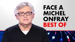 Face à Michel Onfray (Best of du 26/07/2025)