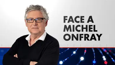 Face à Michel Onfray (Émission du 18/04/2026)