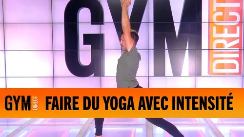 replay de Faire du yoga intense - Gym Direct