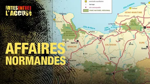 replay de Faites Entrer l'Accusé : Affaires normandes