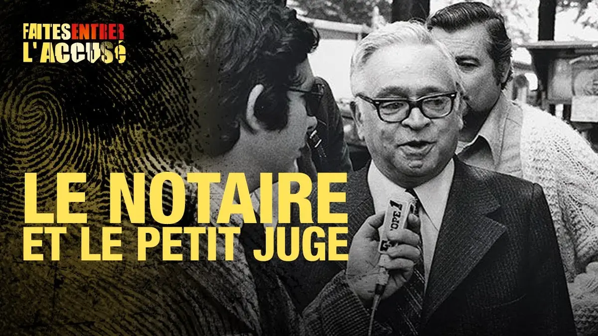 replay de Faites Entrer l'Accusé : Bruay-en-Artois, le notaire et le petit juge