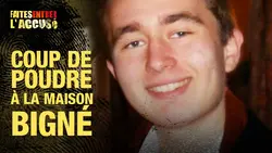 Faites entrer l'accusé : Coup de poudre à la maison Bigné