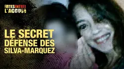 Faites entrer l'accusé - Crimes flagrants : Le secret défense des Silva-Marquez