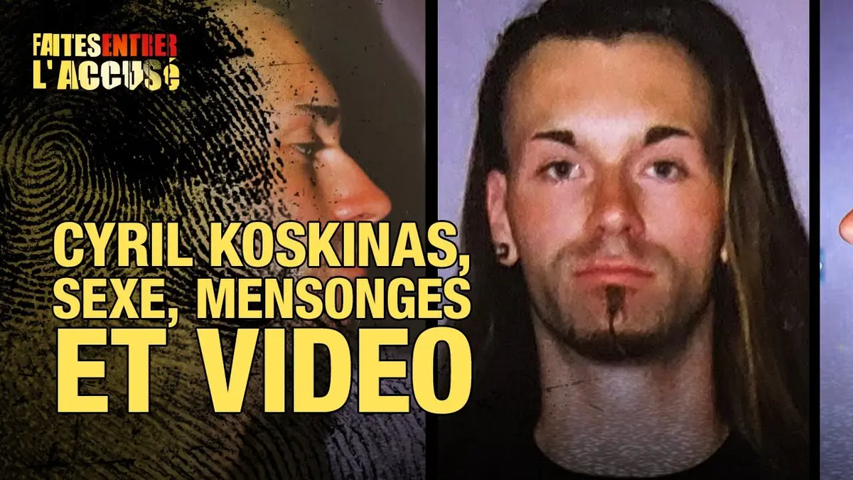 replay de Faites Entrer l'Accusé : Cyril Koskinas, s*xe, mensonges et vidéo