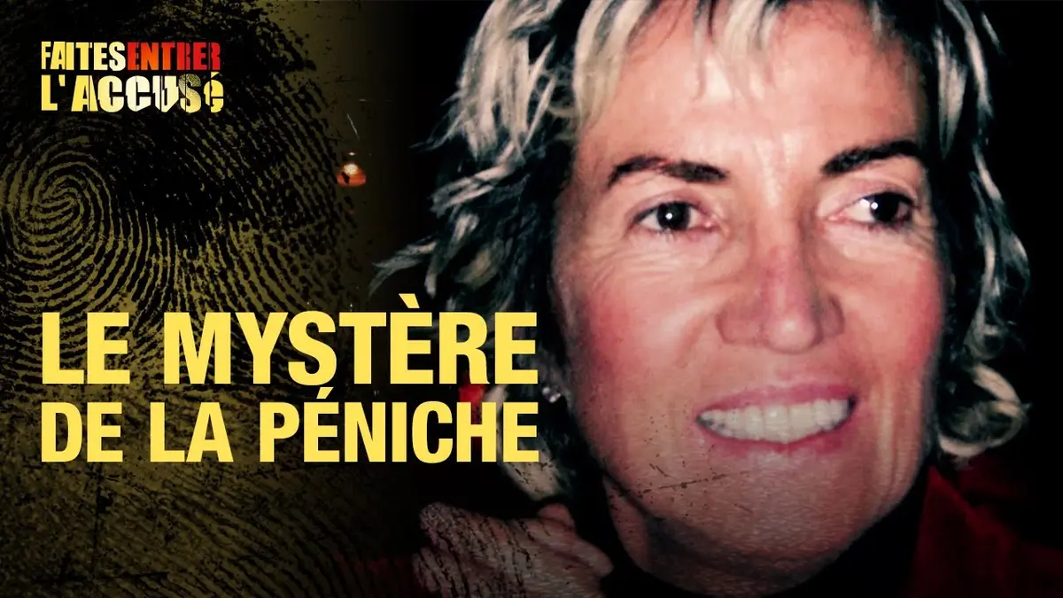 replay de Faites Entrer l'Accusé : Dominique Aubry, le mystère de la péniche