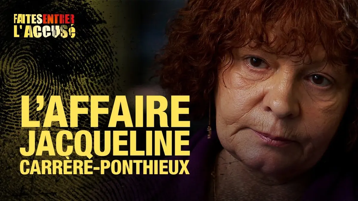 replay de Faites Entrer l'Accusé : Jacqueline Carrère-Ponthieux, innocentée après 13 ans