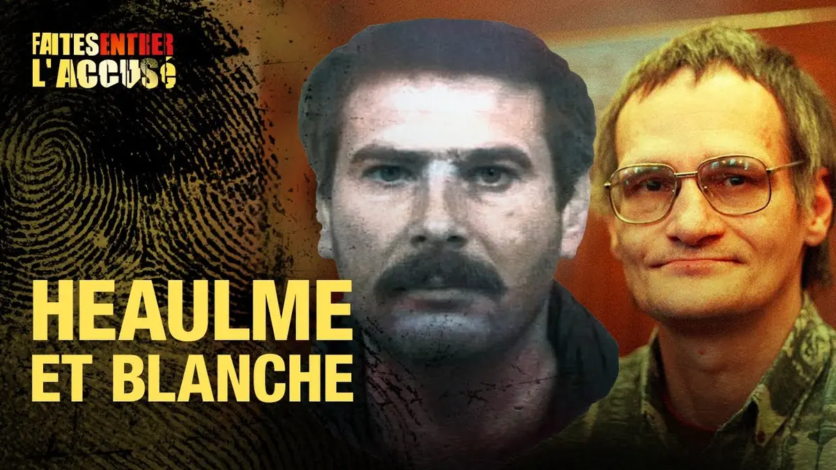 Faites Entrer l'Accusé : Jean-Luc Blanche et…