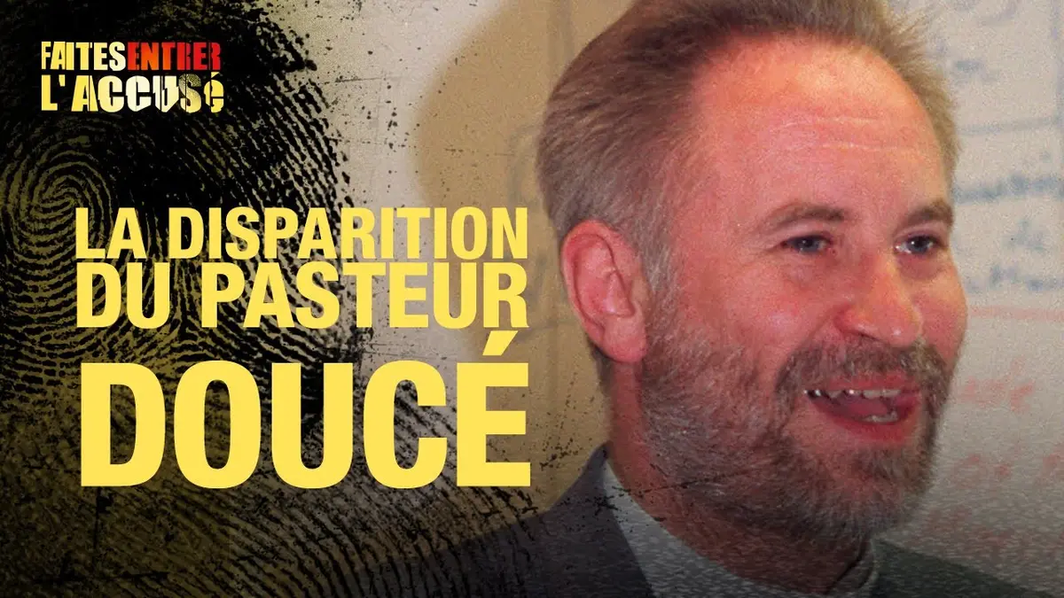 replay de Faites entrer l'accusé : La disparition du pasteur Doucé