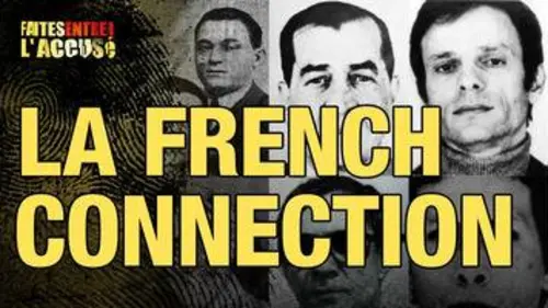 replay de Faites entrer l'accusé - La French Connection