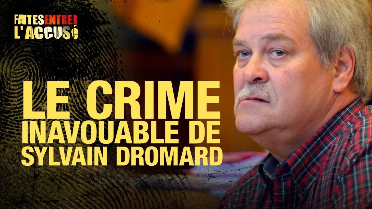 replay de Faites Entrer l'Accusé : Le meurtre inavouable de Sylvain Dromard