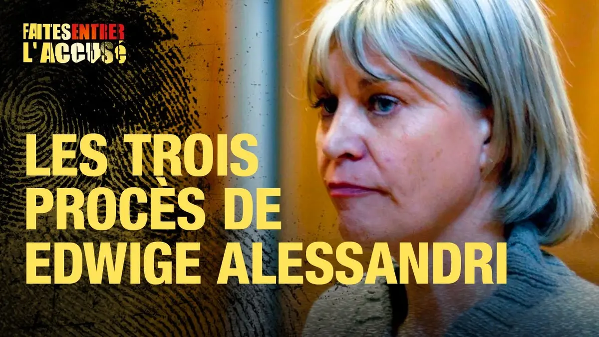 replay de Faites entrer l'accusé - Les trois procès d'Edwige Alessandri