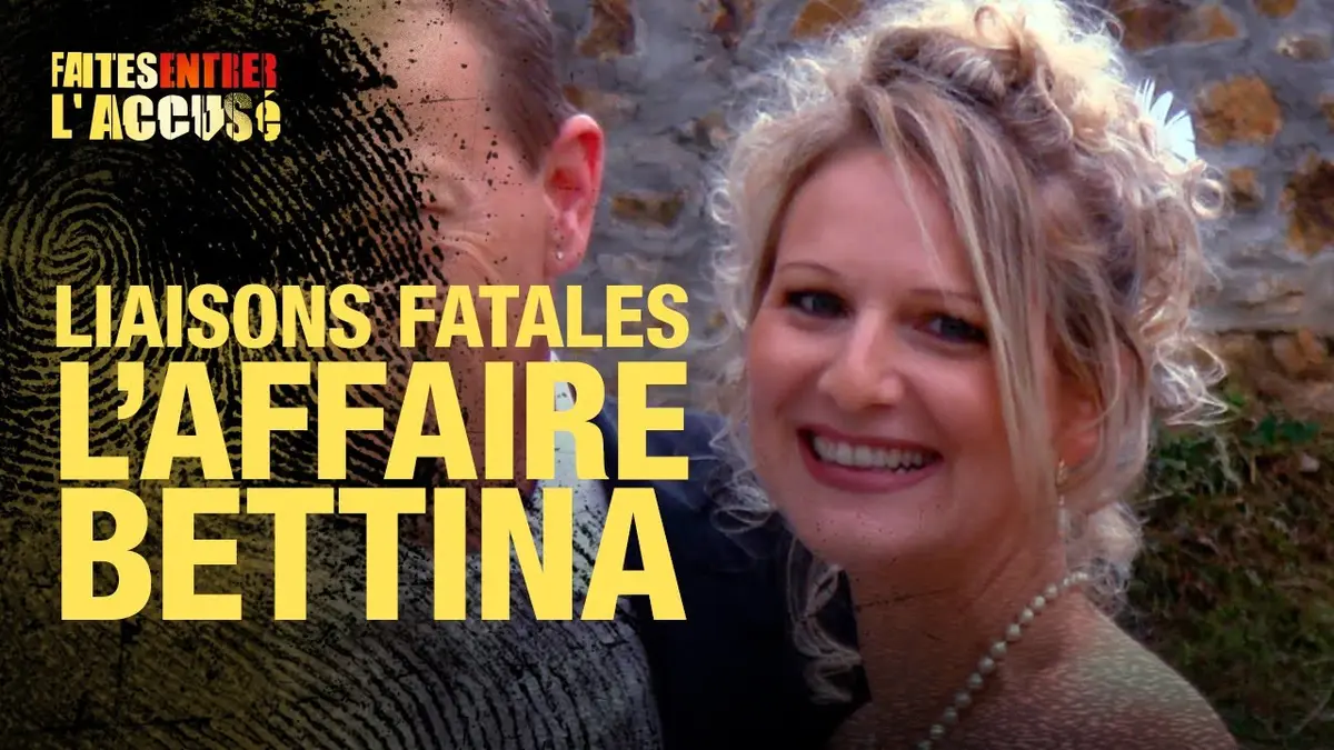 replay de Faites Entrer l'Accusé : Liaisons fatales, l'affaire Betina