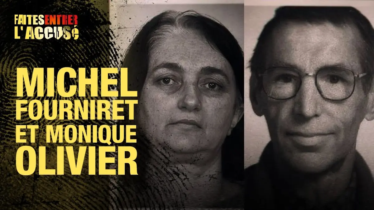 replay de Faites Entrer l'Accusé : Michel Fourniret et Monique Olivier, l'alliance diabolique