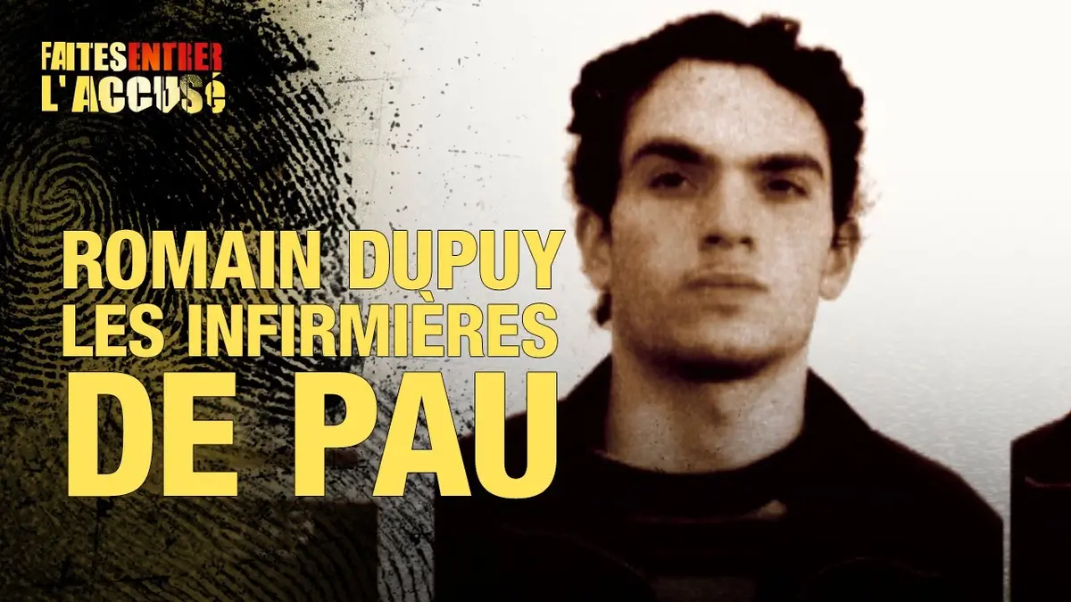 replay de Faites entrer l’accusé : Romain Dupuy, les infirmières de Pau