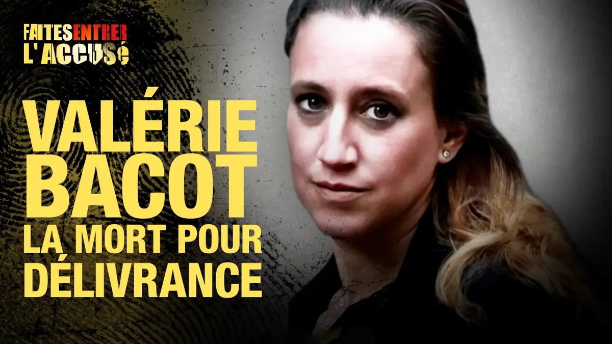 Faites entrer l'accusé - Valérie Bacot, la…