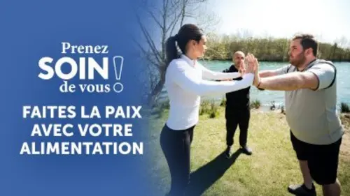 Prenez soin de vous ! Faites la paix avec votre alimentation