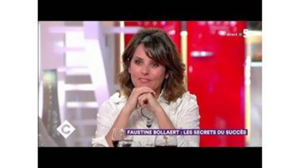 replay de Faustine Bollaert : les secrets du succès ! - C à Vous - 13/05/2019