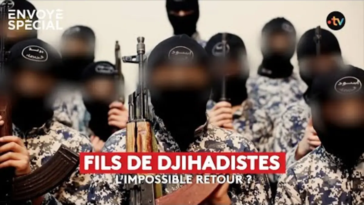 replay de Fils de djihadistes : l'impossible retour ?