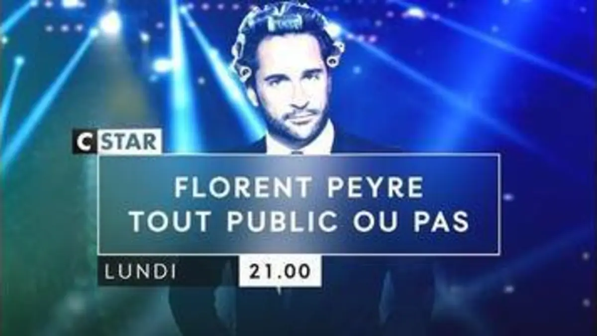 Replay Florent Peyre : Tout public ou pas du 27/08/2018 : Florent Peyre