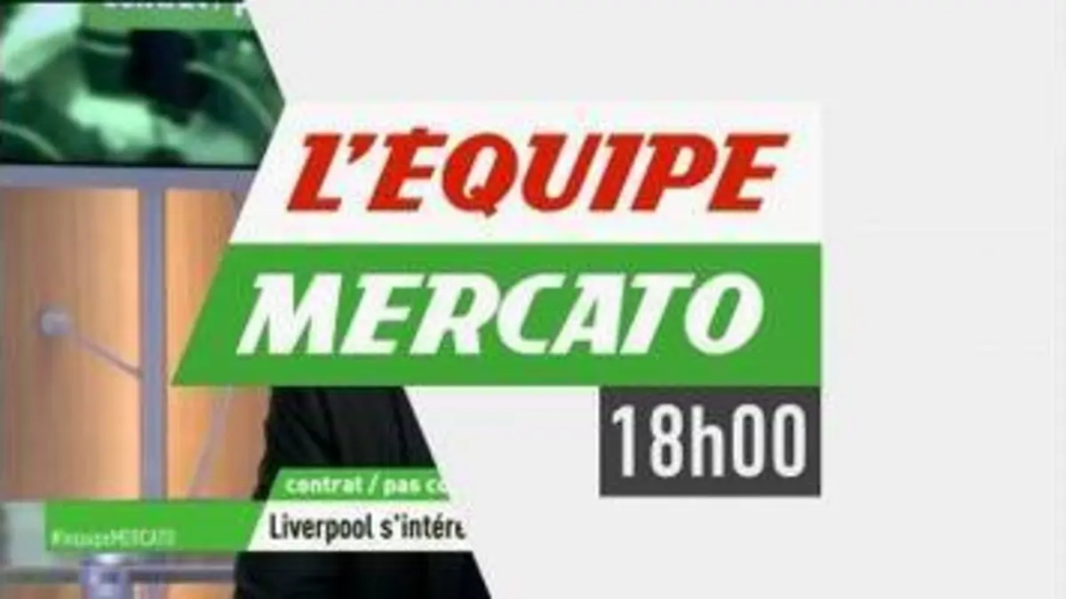 replay de Football - l'Equipe Mercato du 19 juillet