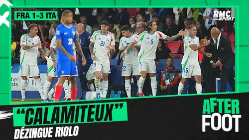 replay de France 1-3 Italie: "Une prestation calamiteuse" dézingue Riolo