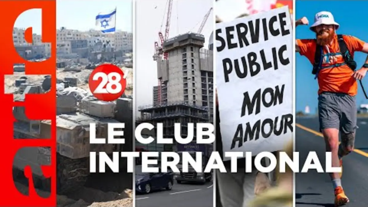 replay de Gaza, fonction publique, béton écocide, Russ Cook... | Le Club International - 28 minutes - ARTE