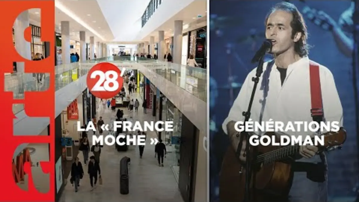 replay de Générations Goldman / Zones commerciales : rendre plus belle la « France moche » - 28 Minutes - ARTE