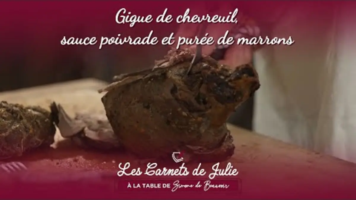 replay de Gigue de chevreuil - Les Carnets de Julie à la table de Simone de Beauvoir