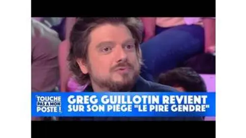 replay de Greg Guillotin revient sur son piège "Le pire gendre"