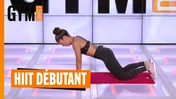 HIIT DÉBUTANT : DONNE TOUT ! (coach Emma)