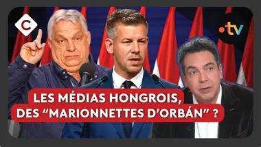 Hongrie : retour de bâton pour les médias d’Orbán - L’édito de Patrick Cohen
