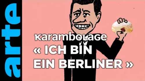 replay de « Ich bin ein Berliner » - Karambolage - ARTE