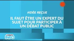 #IdéeReçue : il faut être un expert du sujet pour participer à un débat public