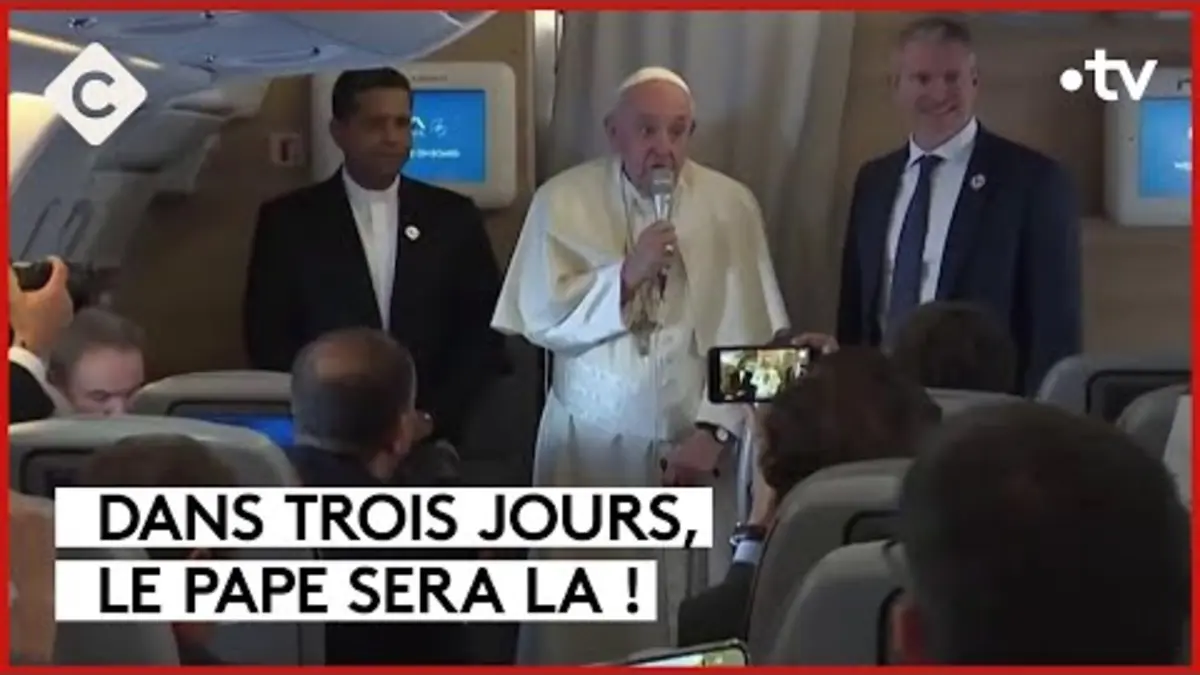 replay de Il est grand temps que le pape arrive à Marseille… - L’ABC - C à Vous - 19/09/2023