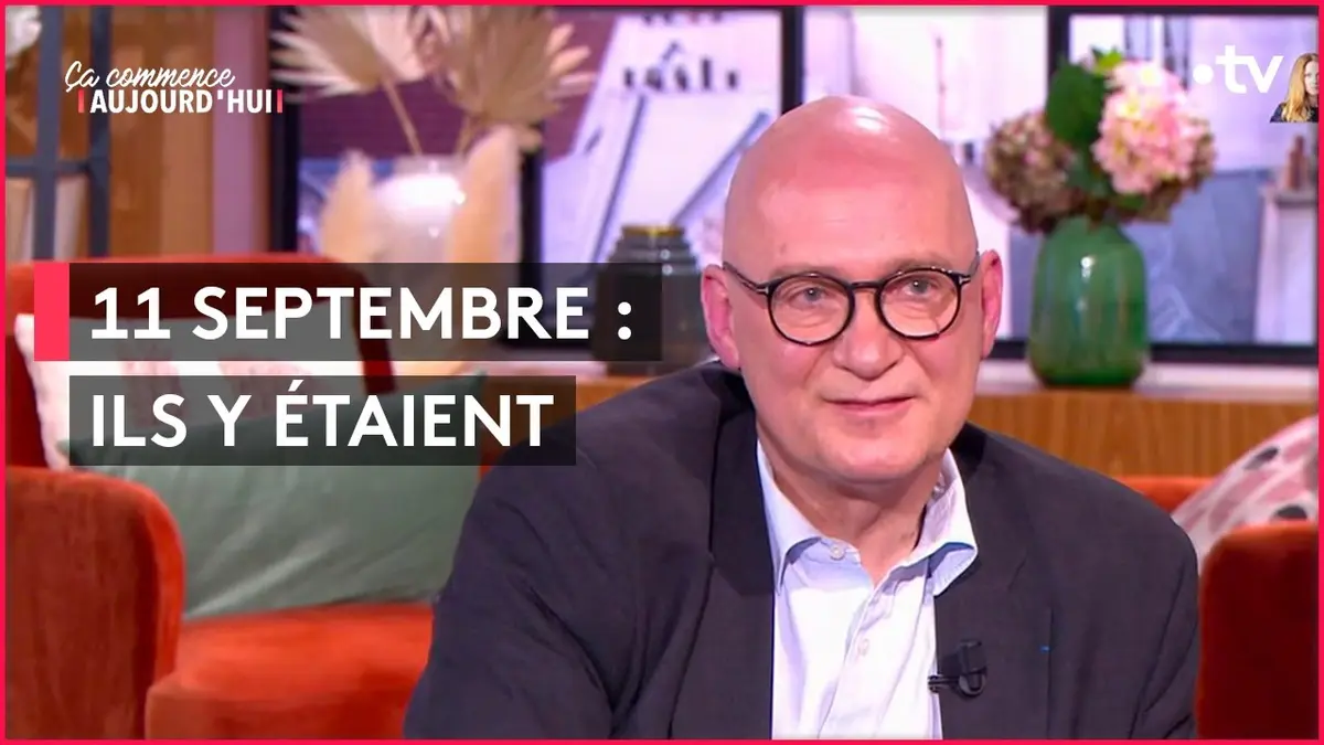 replay de Il y a 20 ans, le 11 septembre... - Ça commence aujourd'hui