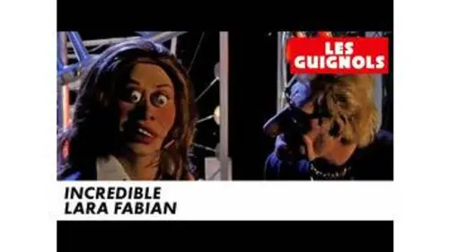 replay de Incredible Lara Fabian - Les Guignols - CANAL+