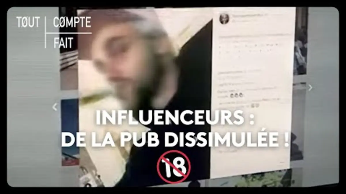 replay de Influenceurs : de la pub dissimulée !