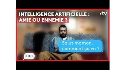 replay de Intelligence artificielle : amie ou ennemie ?