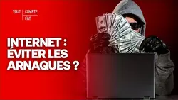 INTERNET : Comment éviter les ARNAQUES en ligne ? - Tout Compte Fait