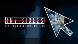 Invisibles, les travailleurs du clic - Version longue (2022)