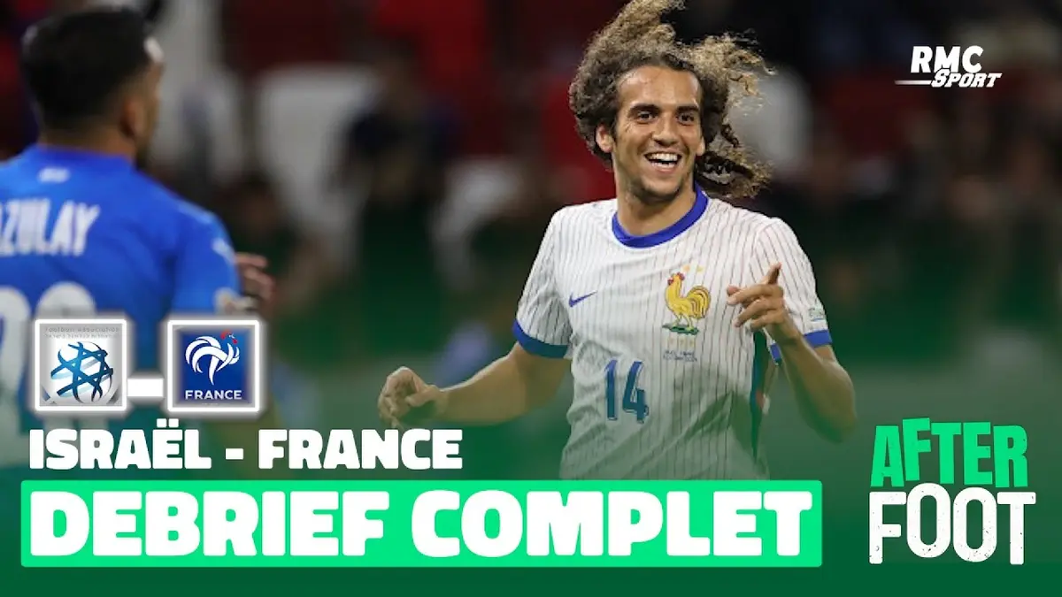 replay de Israël 1-4 France : Le débrief complet de l'After Foot