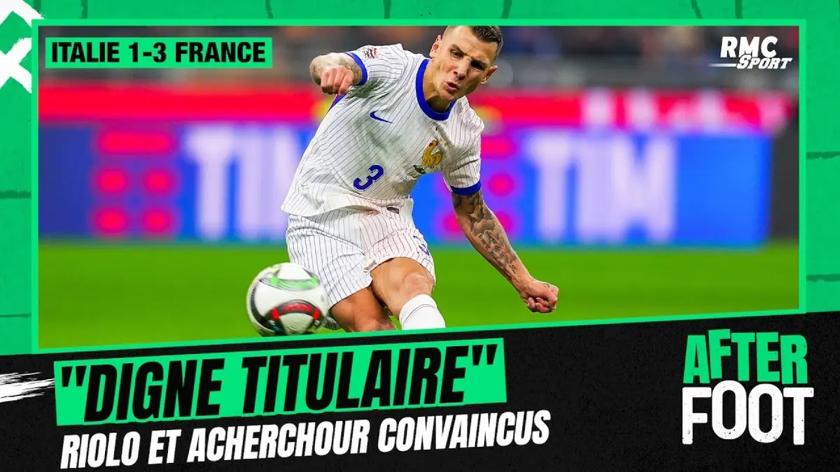 replay de Italie 1-3 France : "Digne titulaire ?" Riolo et Acherchour convaincus par le match du français
