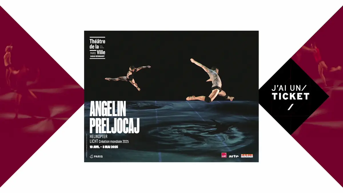 replay de J'ai un ticket : J'ai un ticket, Angelin Preljocaj au Théâtre de la Ville