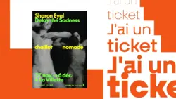 J'ai un ticket : J'ai un ticket - Du 17 au 30 novembre 2025