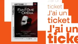 J'ai un ticket : J'ai un ticket, Le Fantôme de l'Opéra